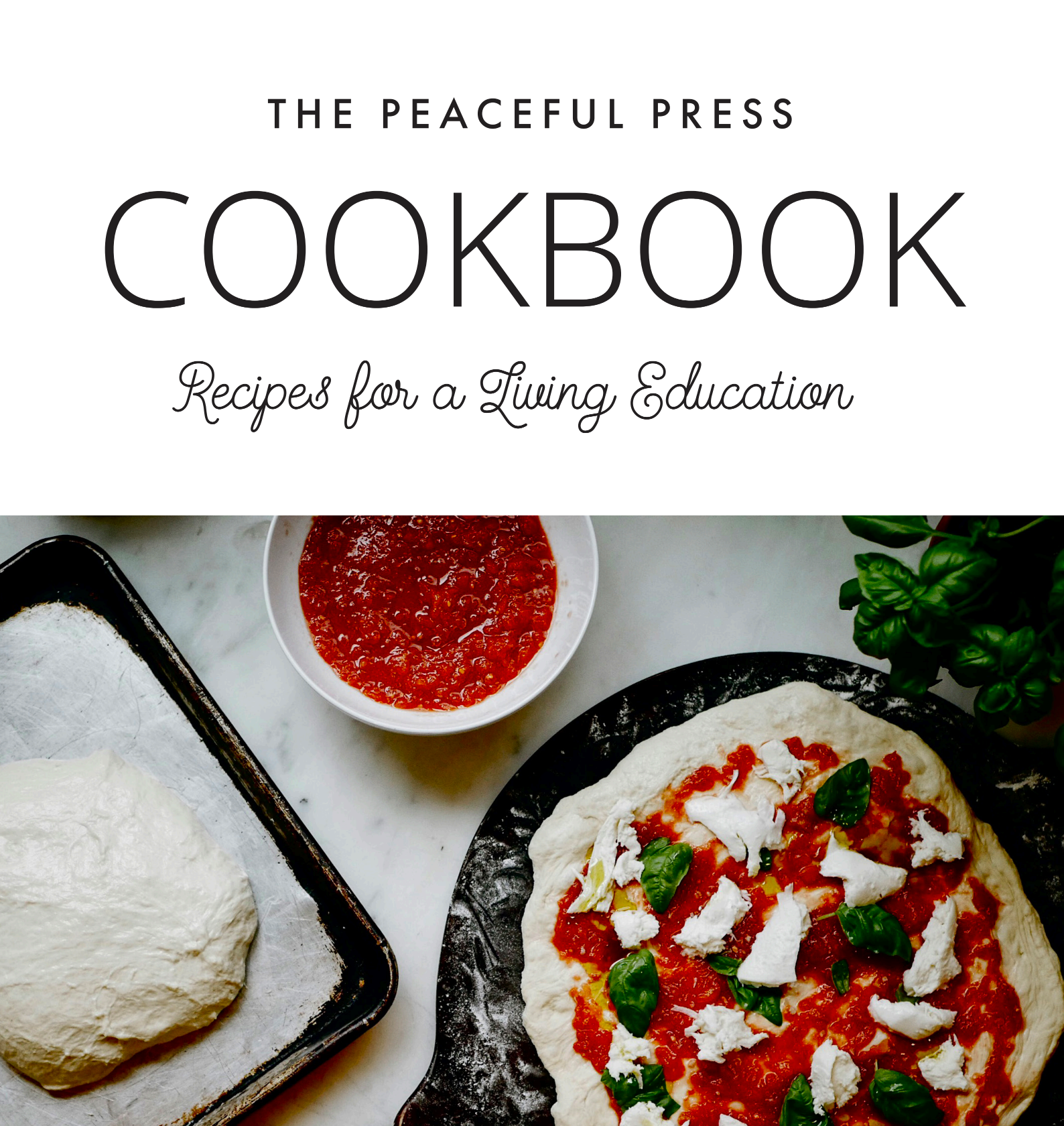 Cover art for the Peaceful Press Cook Book, "Recipes for a Living Education"