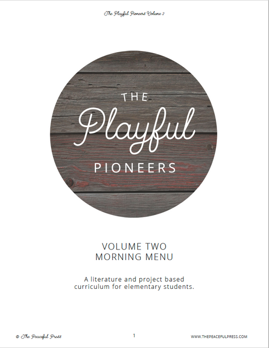 The Playful Pioneers Volume 2: Morning Time Menu